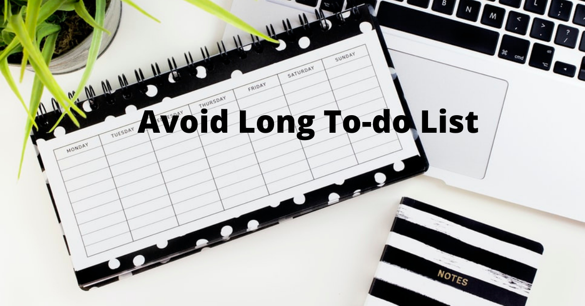 Avoid Long To-Do List